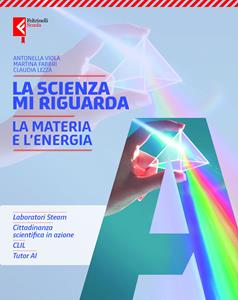 Copertina di Scienza Mi Riguarda (la) A - La Materia E L'energia