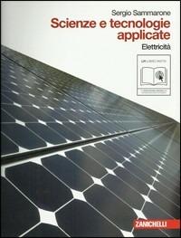 Copertina di Scienze E Tecnologie Applicate. Elettricita' (lm Libro Misto)