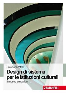 Copertina di Design Di Sistema Per Le Istituzioni Culturali