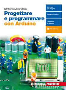Copertina di Progettare E Programmare Con Arduino  - Volume Unico (ld)