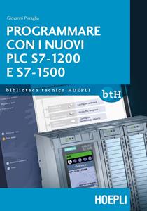 Copertina di Programmare Con I Nuovi Plc S7-1200 E S7-1500