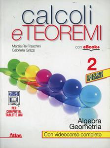 Copertina di Calcoli E Teoremi - Algebra E Geometria 2