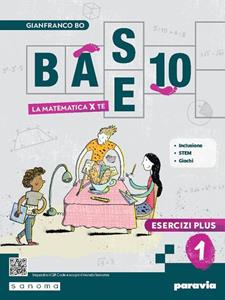 Copertina di Base 10 - La Matematica Per Te - Esercizi Plus 1