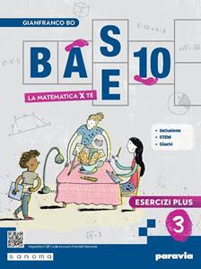 Copertina di Base 10 - La Matematica Per Te - Esercizi Plus 3