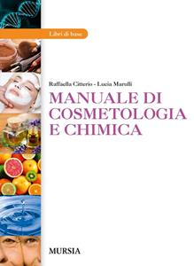 Copertina di Manuale Di Cosmetologia E Chimica