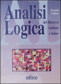 Copertina di Analisi Logica Del Discorso Italiano E Latino