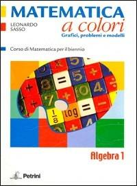 Copertina di Matematica A Colori  Algebra Vol 1°