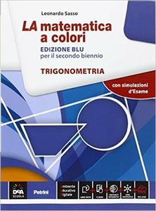 Copertina di Matematica A Colori (la) Trigonometria + Ebook