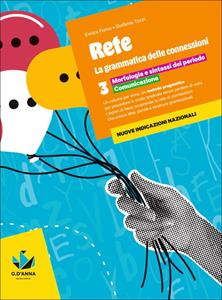 Copertina di Rete. La Grammatica Delle Connessioni Vol.3