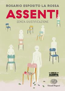 Copertina di Assenti. Senza Giustificazione