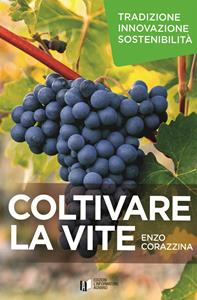 Copertina di Coltivare La Vite