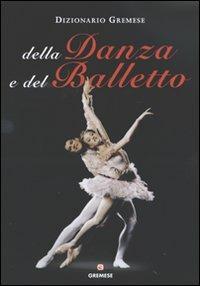 Copertina di Dizionario Della Danza E Del Balletto