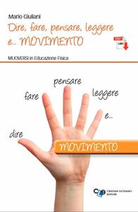 Copertina di Dire, Fare, Pensare, Leggere E... Movimento