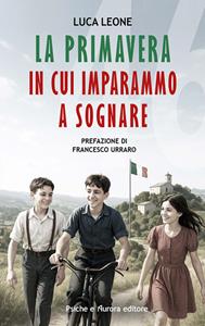 Copertina di Primavera In Cui Imparammo A Sognare (la)