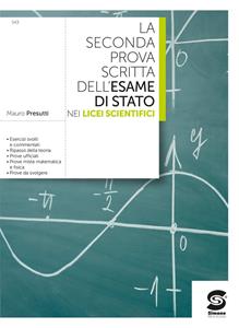 Copertina di Seconda Prova Scritta Dell'esame Di Stato Nei Licei Scientifici (la)