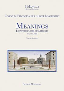 Copertina di Meanings 2 Corso Di Filosofia Per I Licei Linguistici