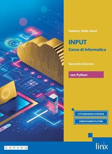 Copertina di Input - Corso Di Informatica Per I Licei Con Python - Secondo Biennio