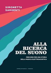 Copertina di Alla Ricerca Del Suono