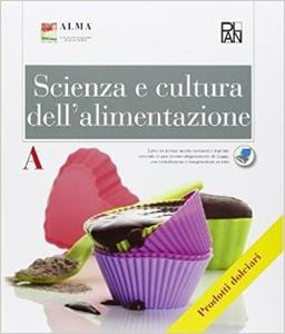 Copertina di Scienza E Cultura Dell'alimentazione