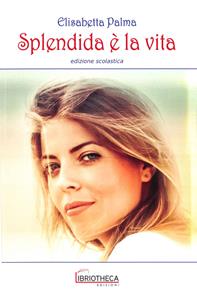 Copertina di Splendida è La Vita